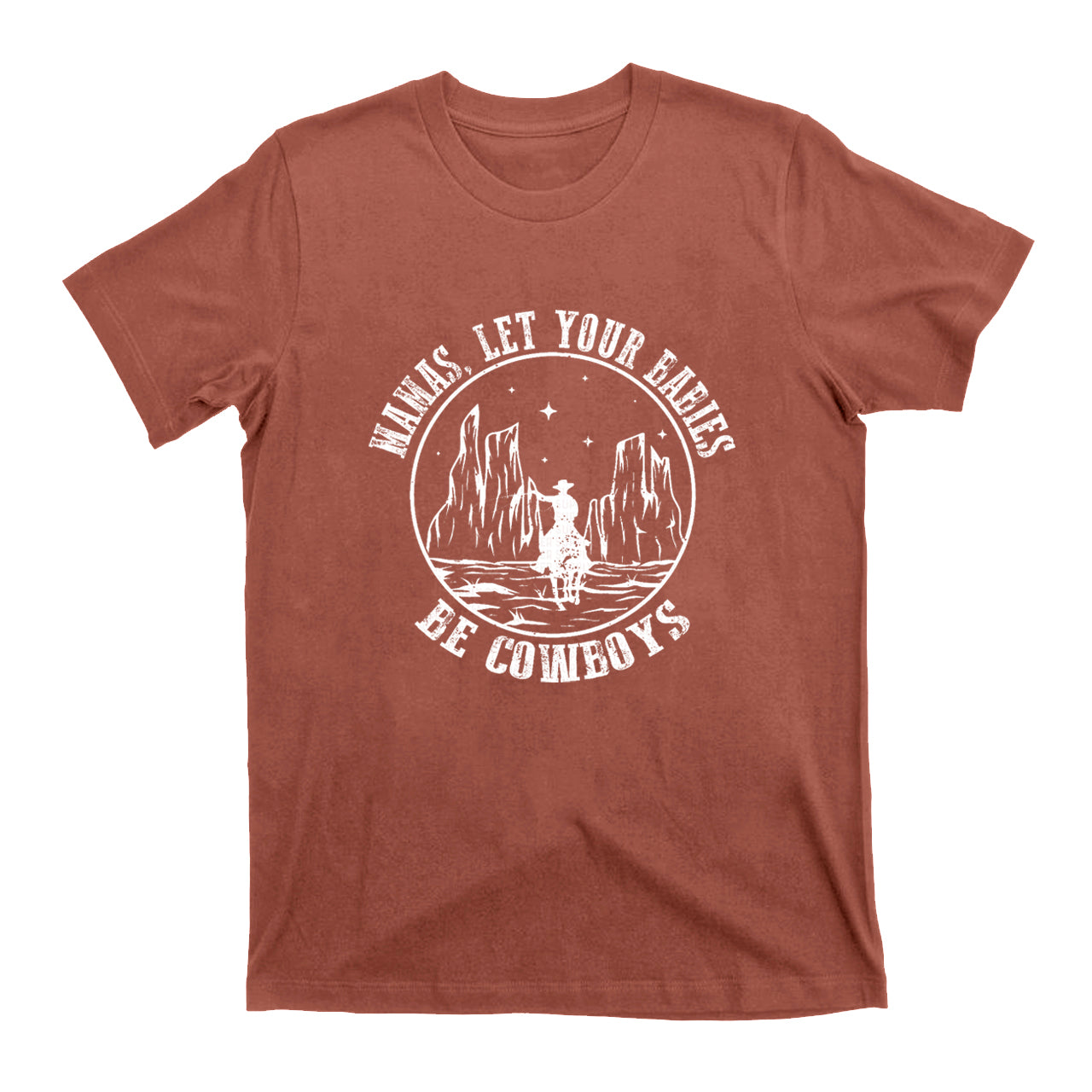 Mamas，Let Your Babies Be Cowboys T-Shirts
