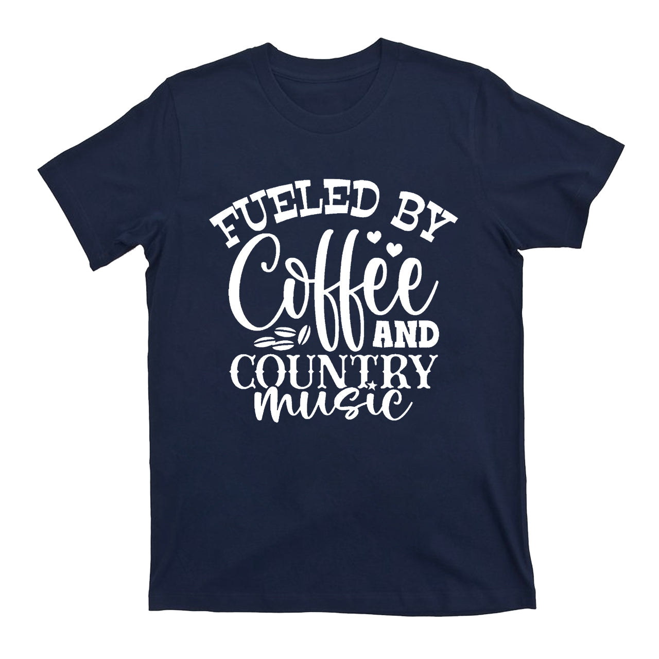 Fueled By Coffee And Country Music Cowboy T-Shirts