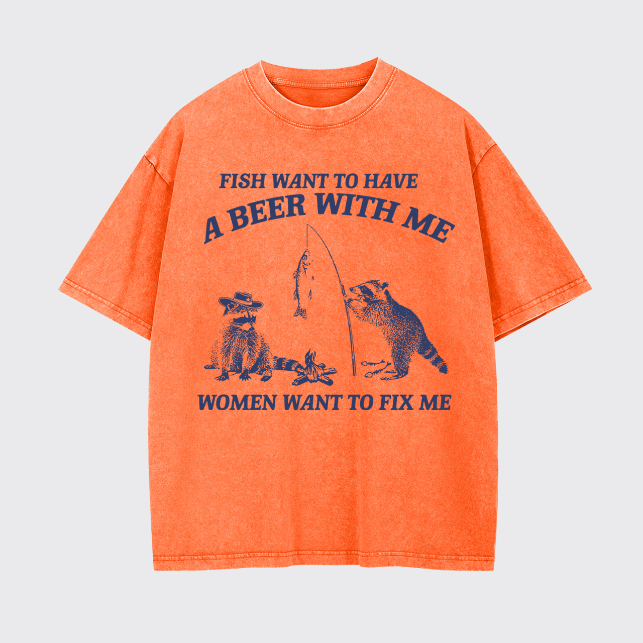Fish Want To Have A Beer With Me Garment-dye Tees
