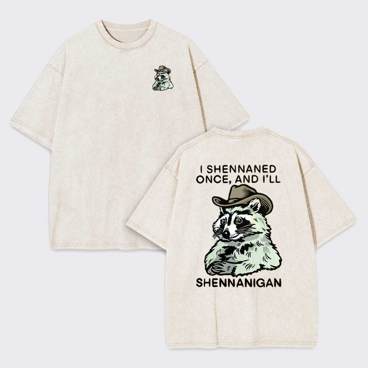 Shenanigan Trash Raccoon Sarcastic Garment-dye Tees