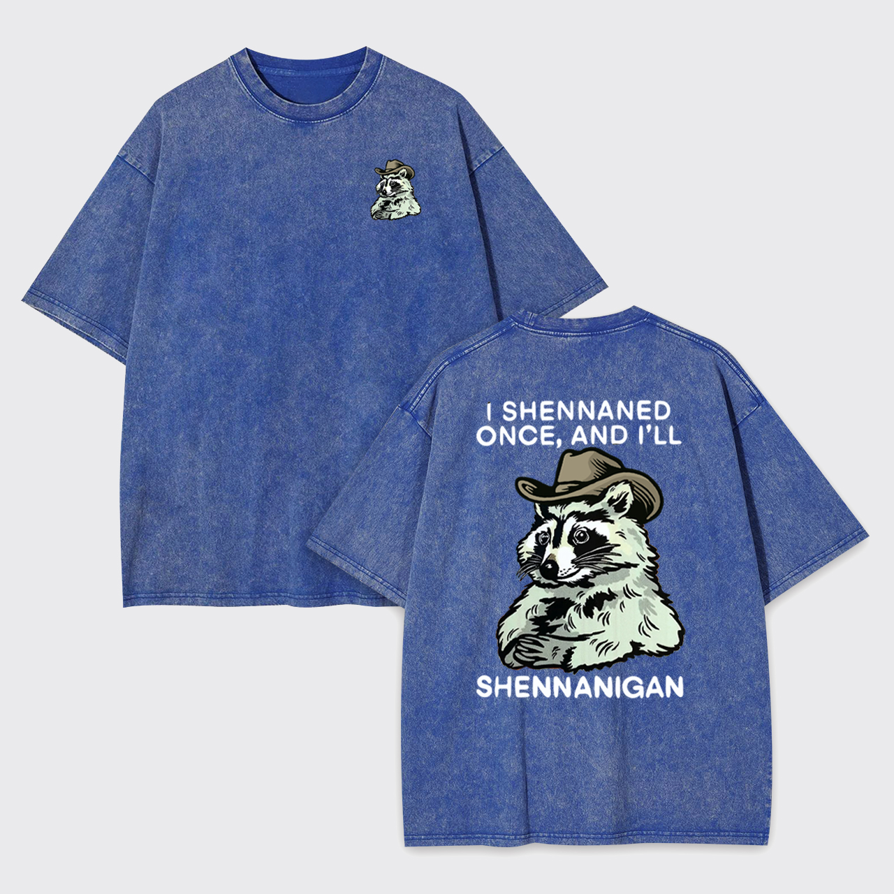 Shenanigan Trash Raccoon Sarcastic Garment-dye Tees