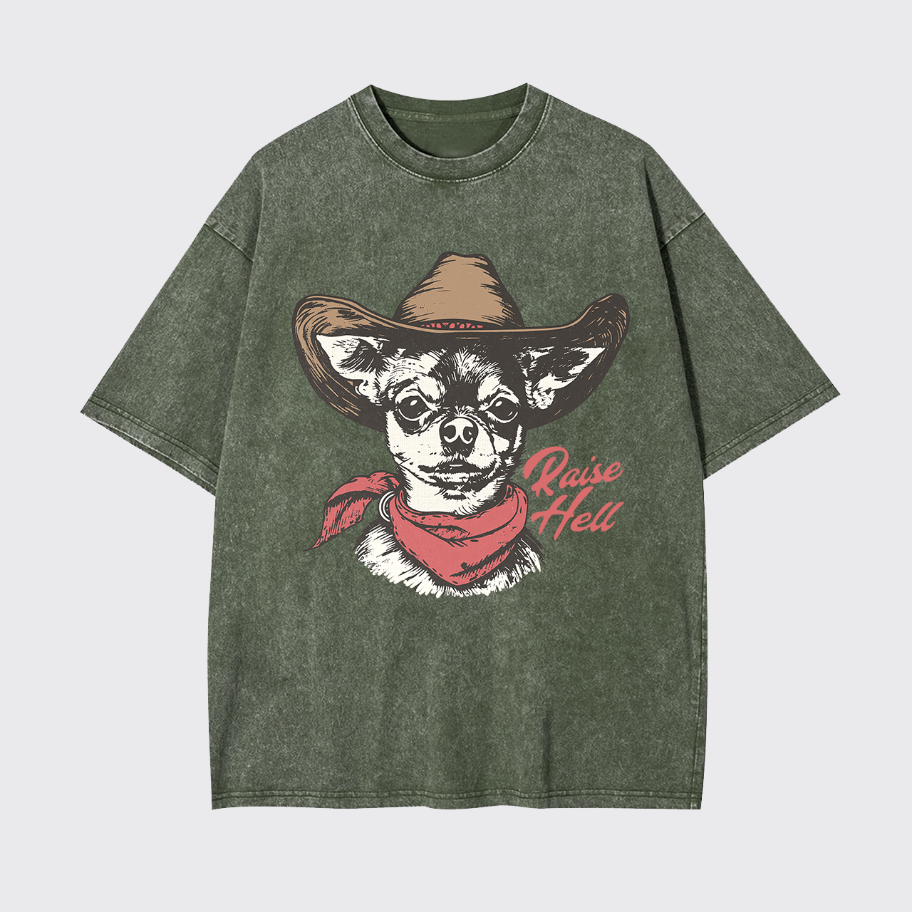 Cowboy Chihuahua,Raise Hell Garment-dye Tees