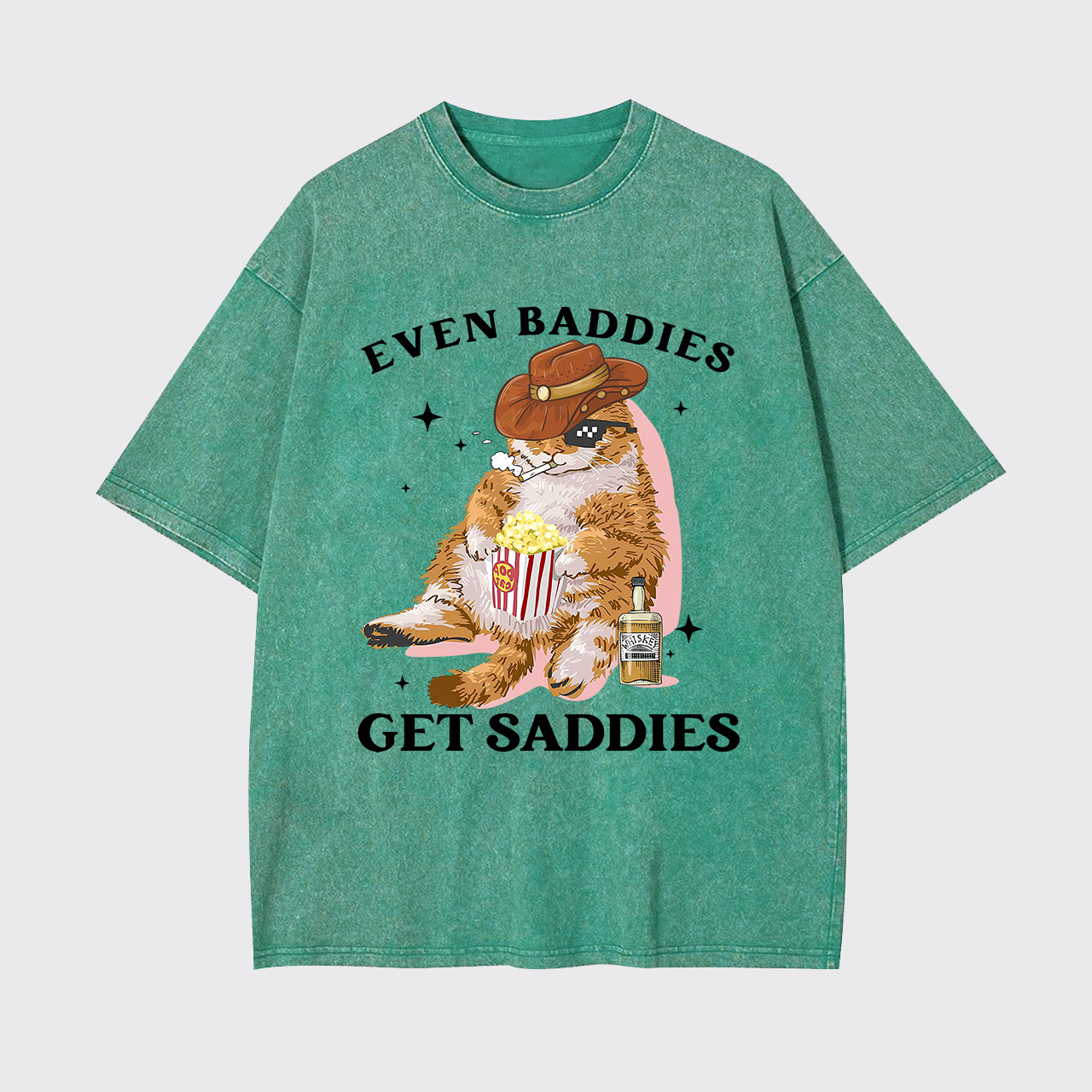 Even Baddies Get Saddies Funny Cat Garment-dye Tees