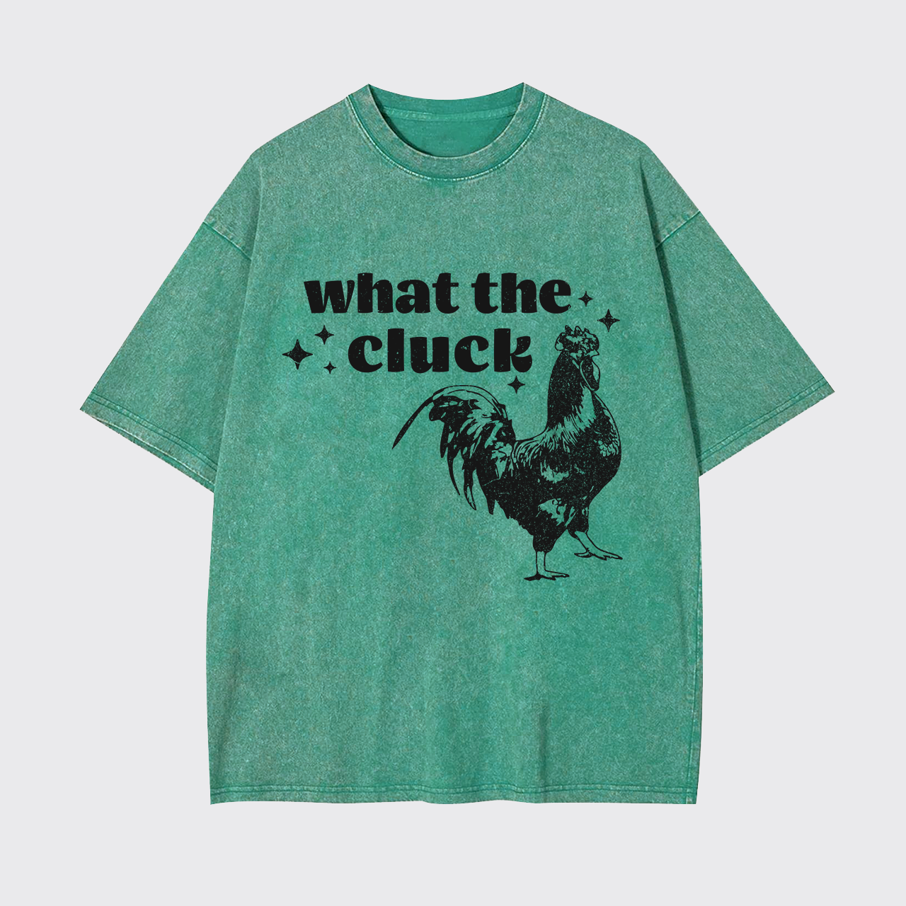 What The Cluck Garment-dye Tees