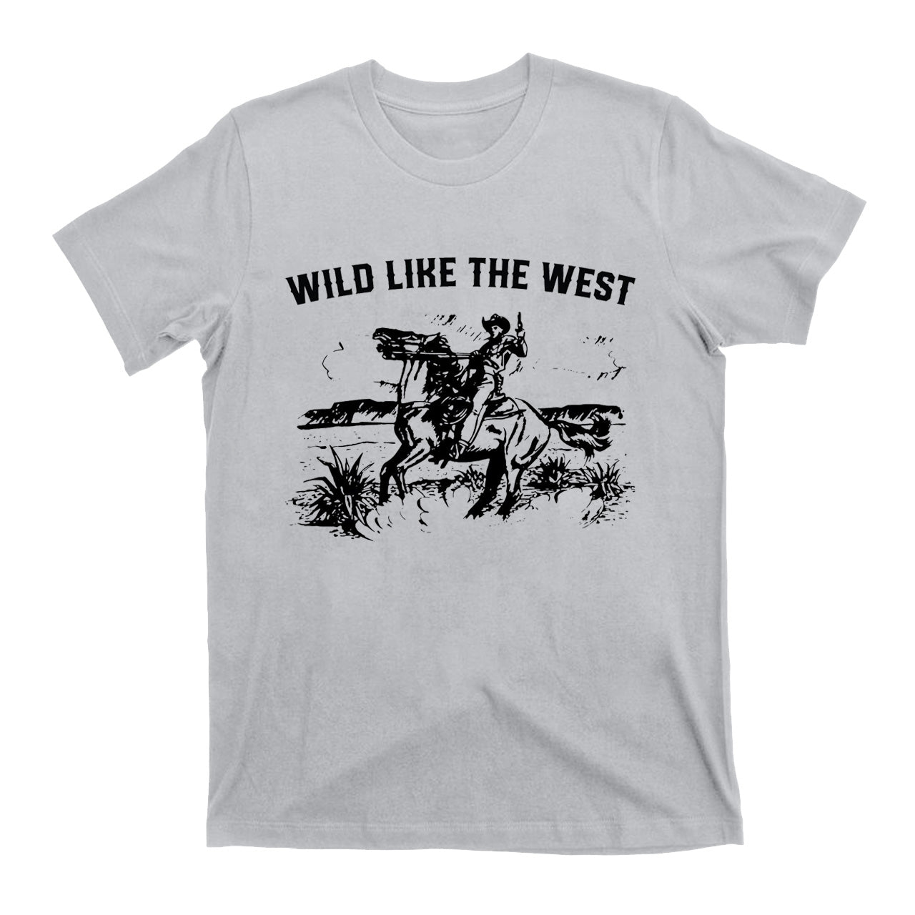 Wild Like The West Cowboy T-shirts