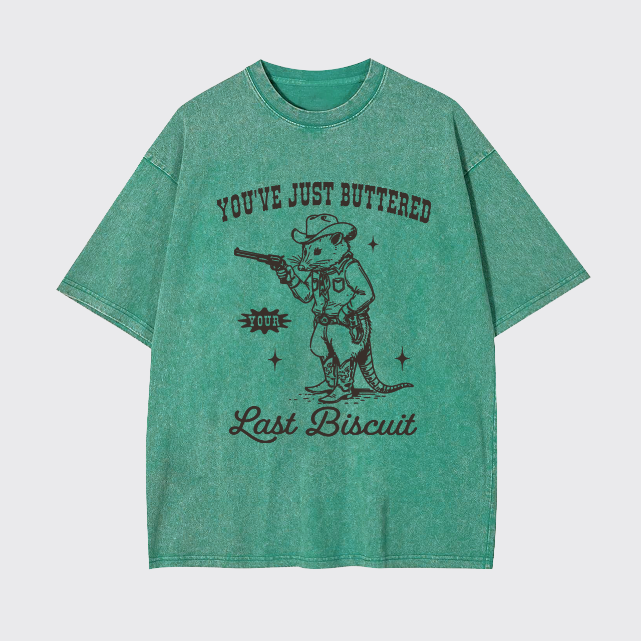 You've Just Buttered Your Last Garment-dye Tees