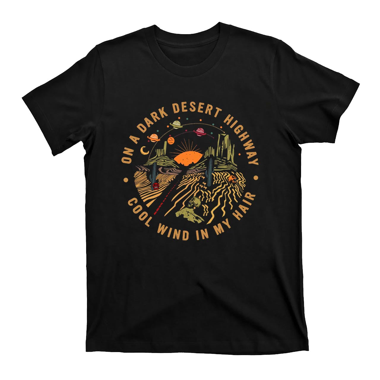 On A Dark Desert Highway Cowboy T-Shirts