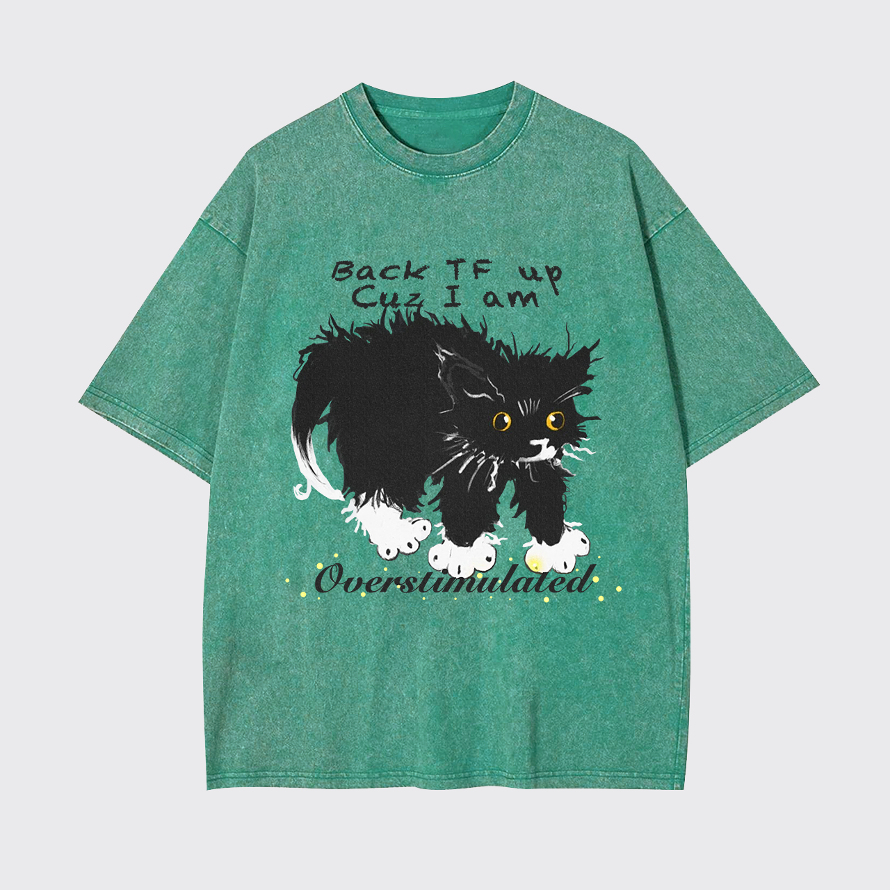 Overstimulated Garment-dye Tees