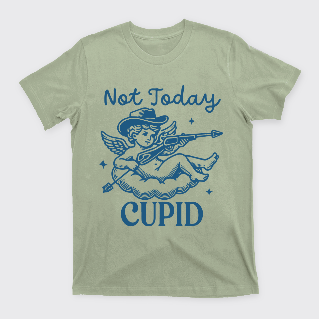 Not Today Cupid T-Shirts