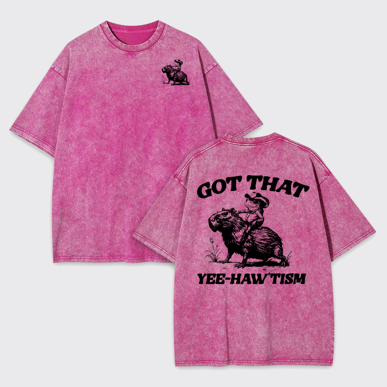 Got That Yee-Haw Tism Garment-dye Tees