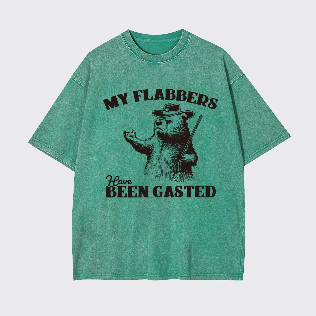 Dark Humer All of My Flabbers Are Gasted Garment-dye Tees
