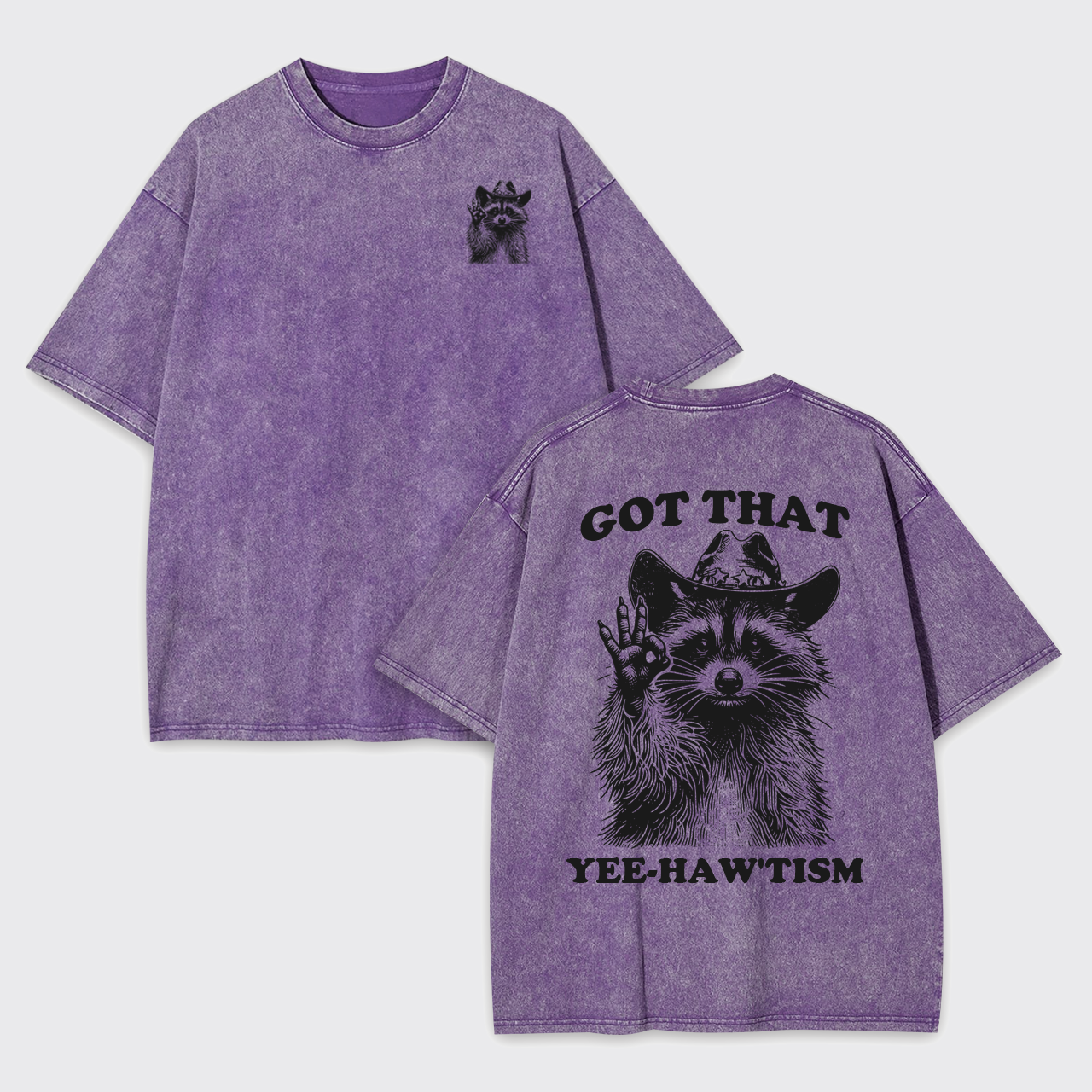 Got That Yee-Haw'Tism Garment-dye Tees