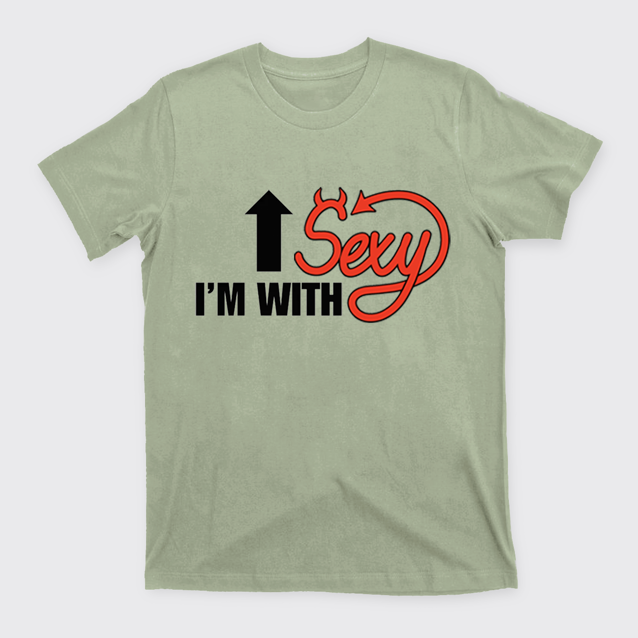 I'm With Sexy T-Shirts