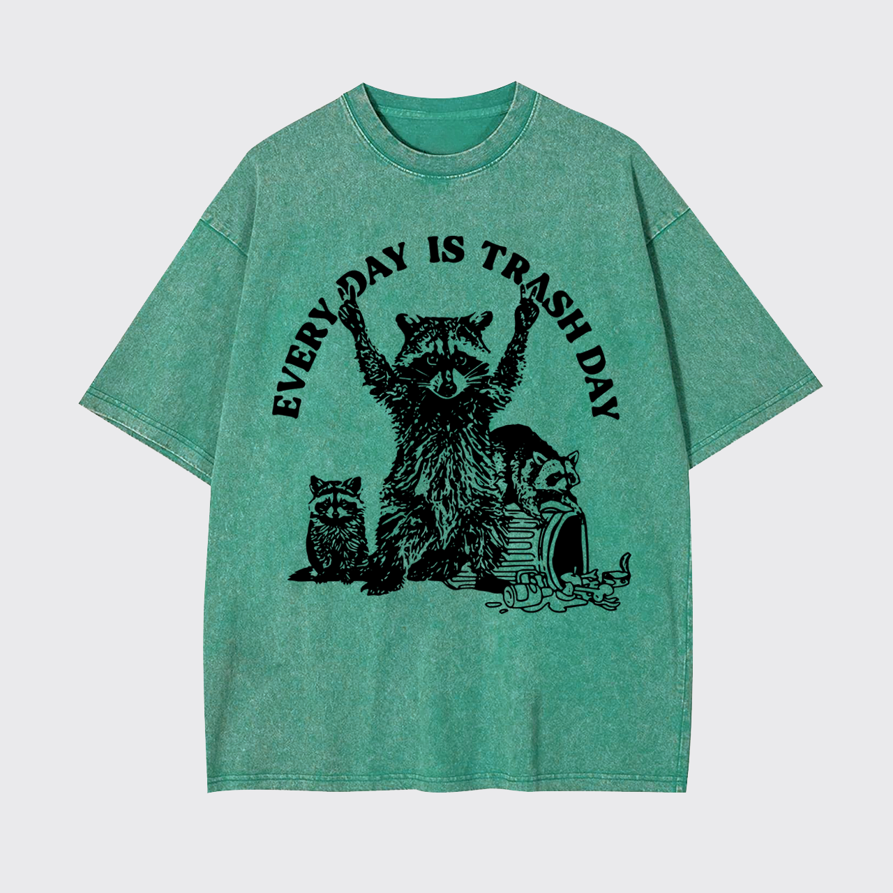 Every Day Is Trash Day Garment-dye Tees