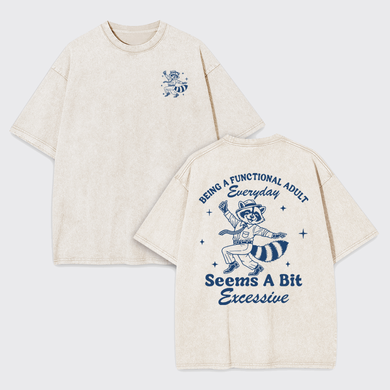 Being A Functional Adult Everyday Garment-dye Tees