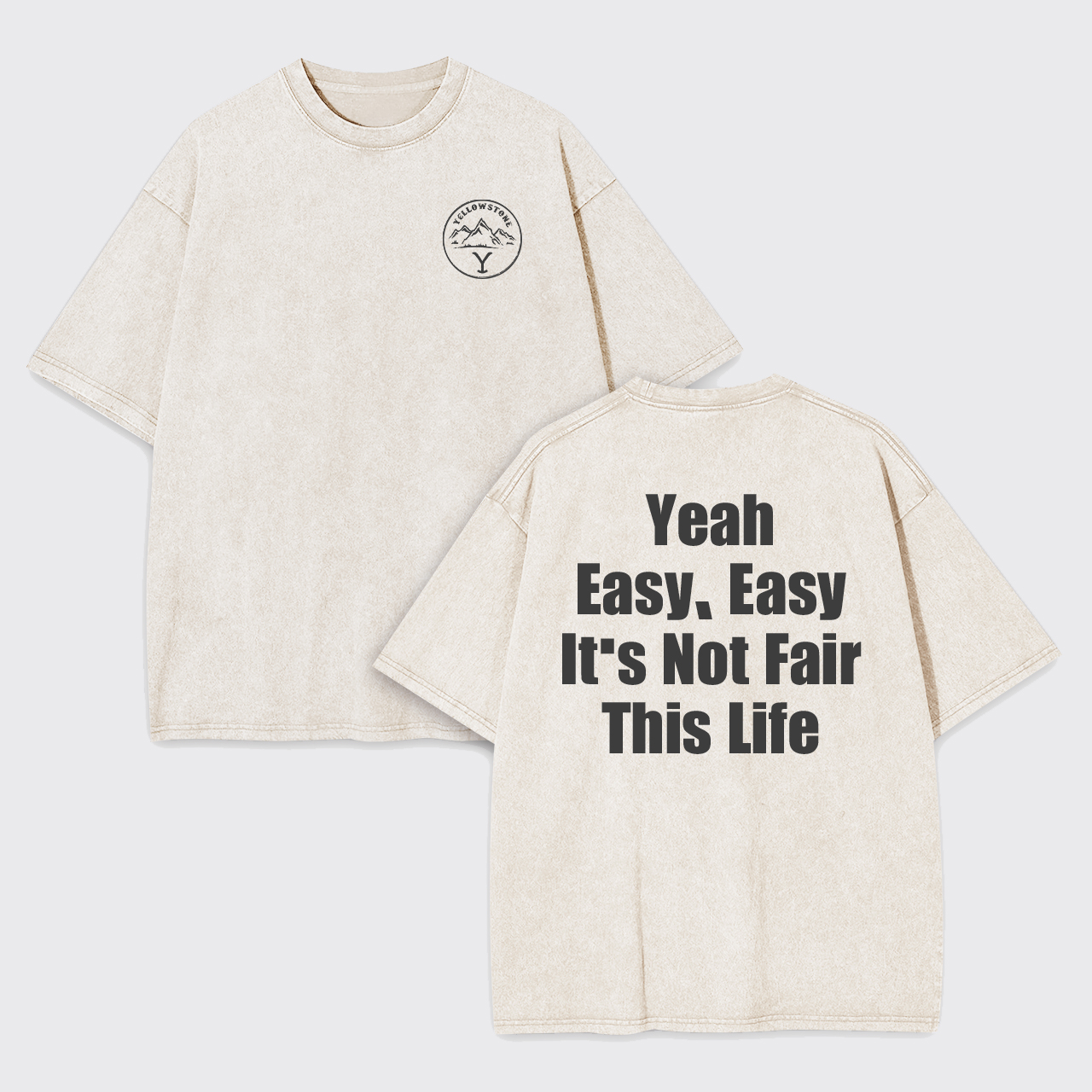 It's Not Fair It's Life Garment-dye Tees