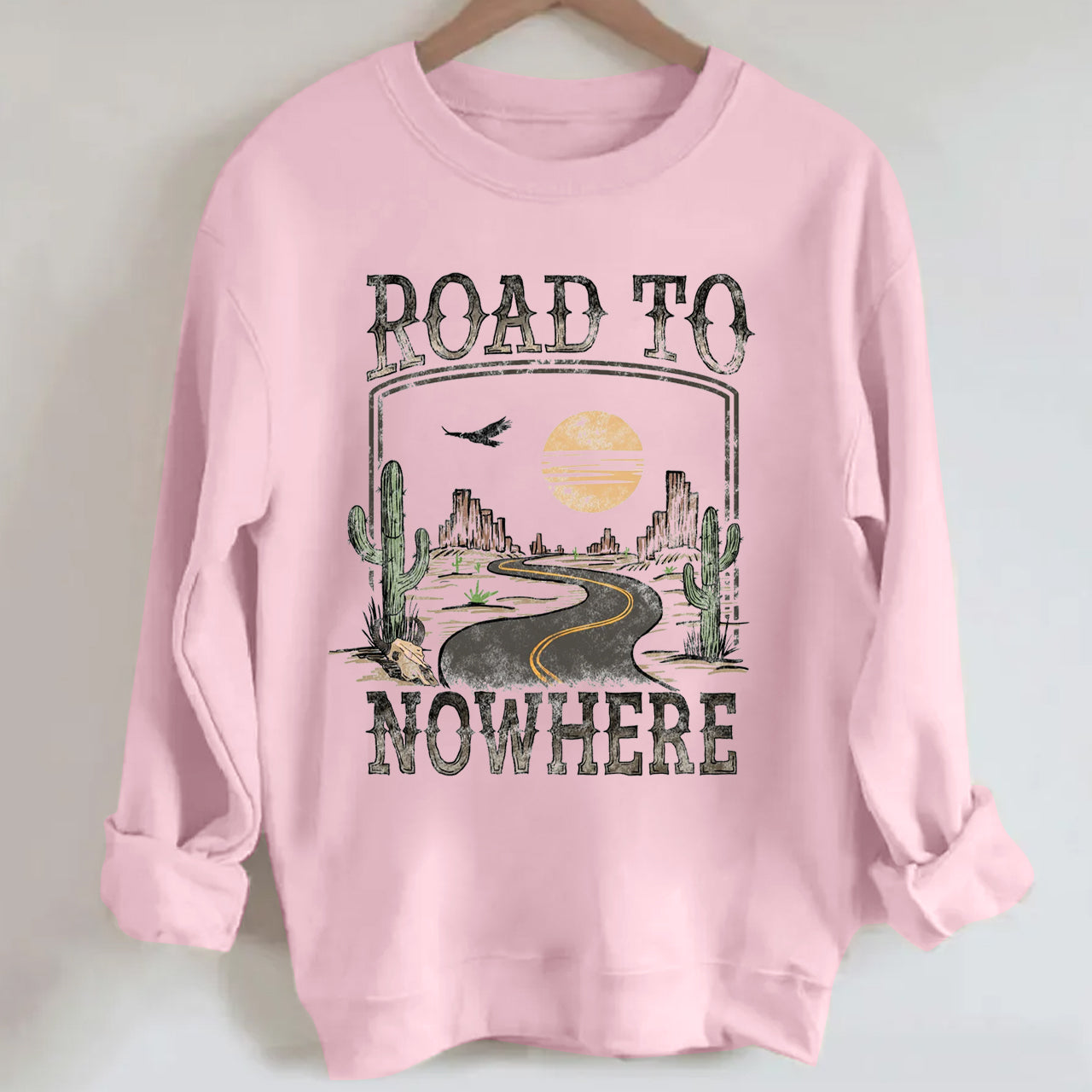 Road To Nowhere Sweatshirt