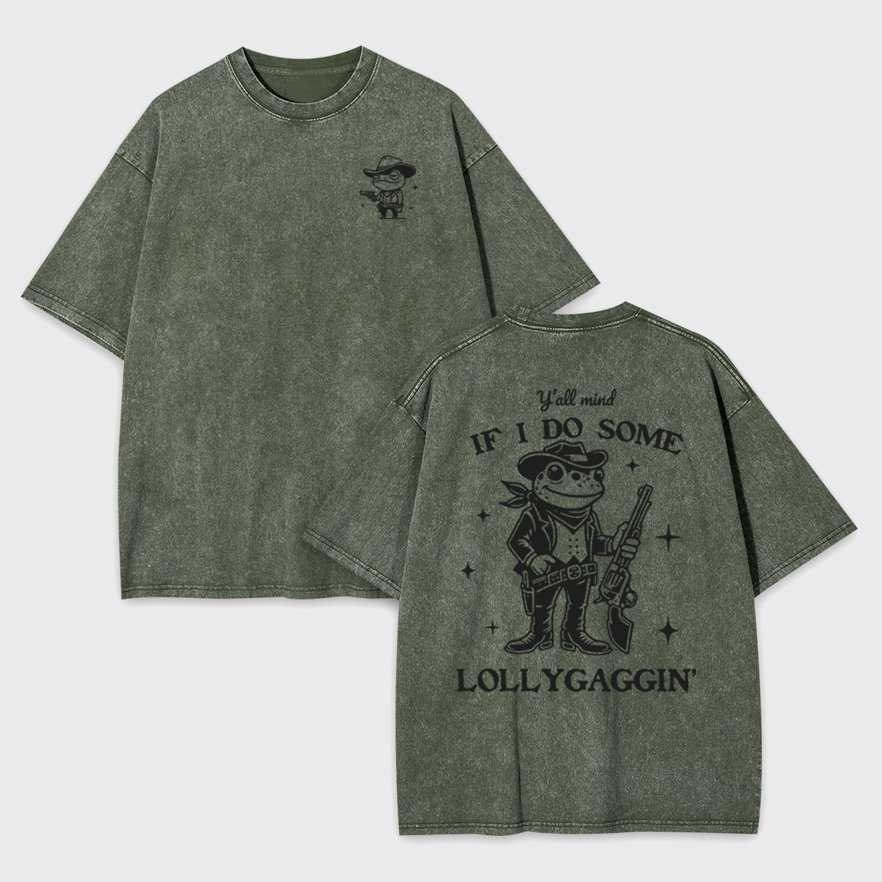 Y'all mind If I Do Some Lollygaggin' Funny Garment-dye Tees