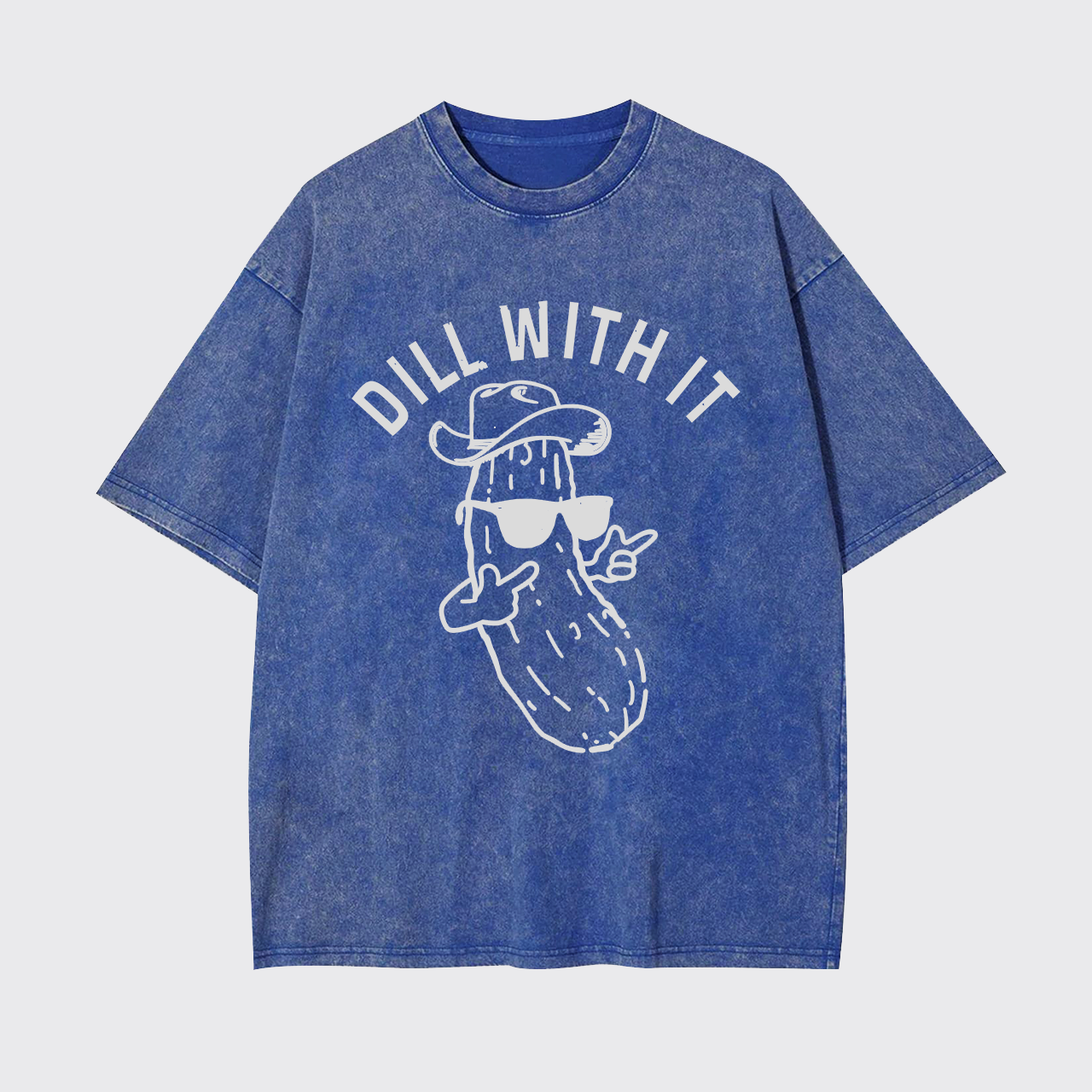 Dill With It Garment-dye Tees
