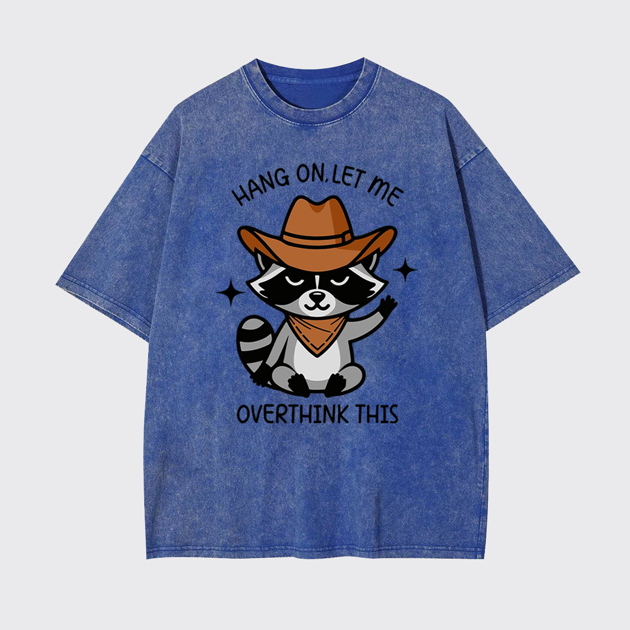 Hang On Let Me Overthink This Garment-dye Tees