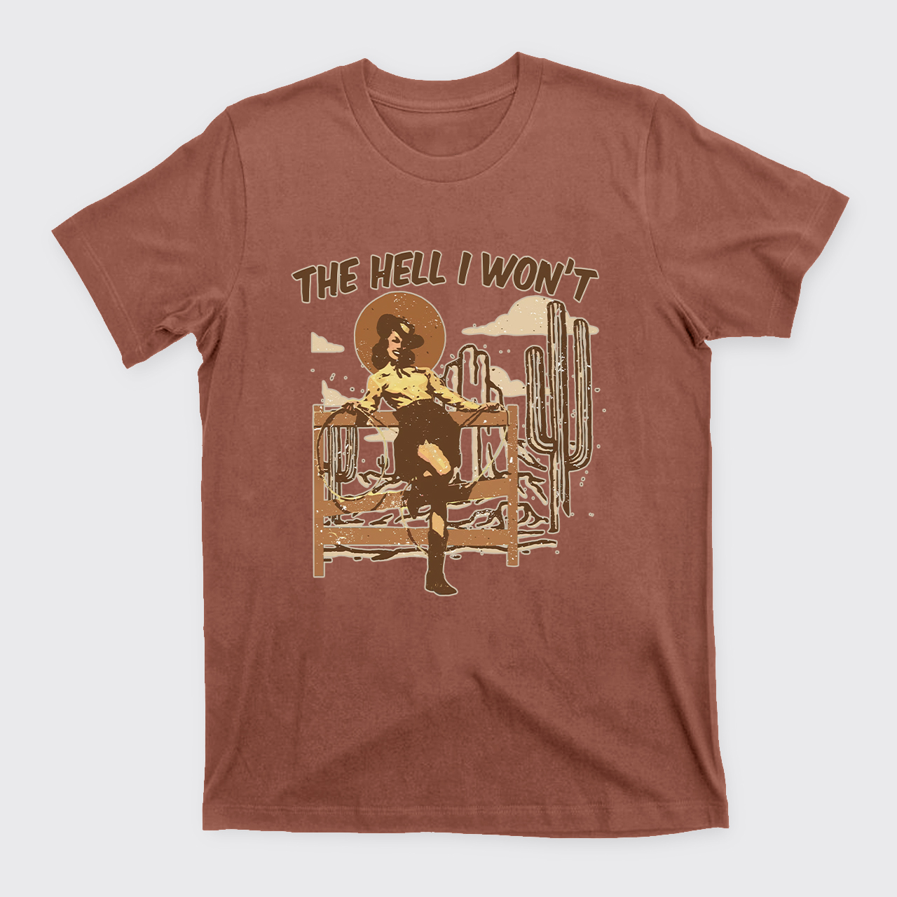 The Hell I Won't Western Country Style T-shirt