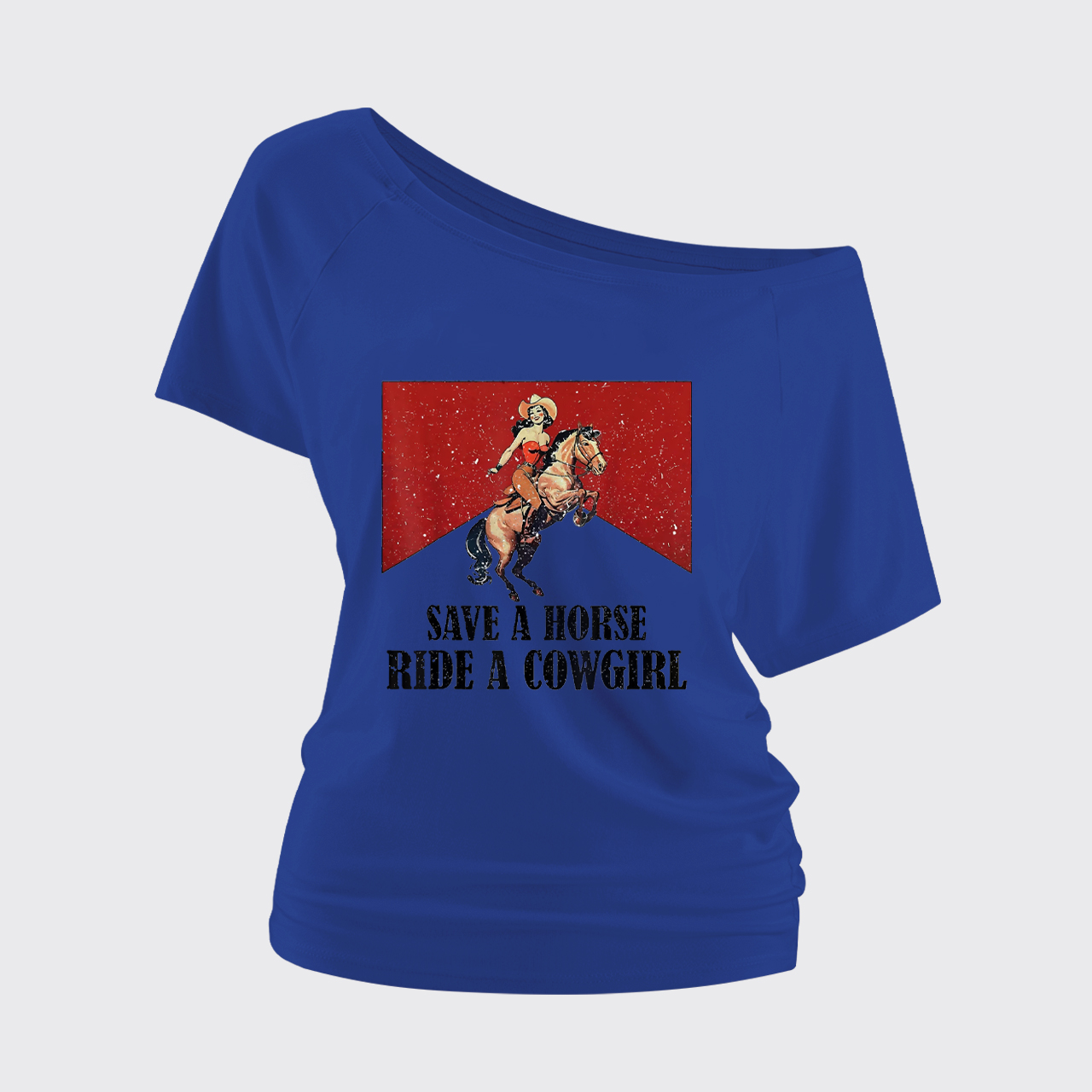 Save A Horse Ride A Cowgirl Off Shoulder Top