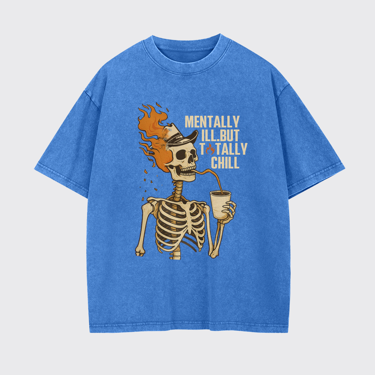 Mentally Ill But Totally Chill Garment-dye Tees