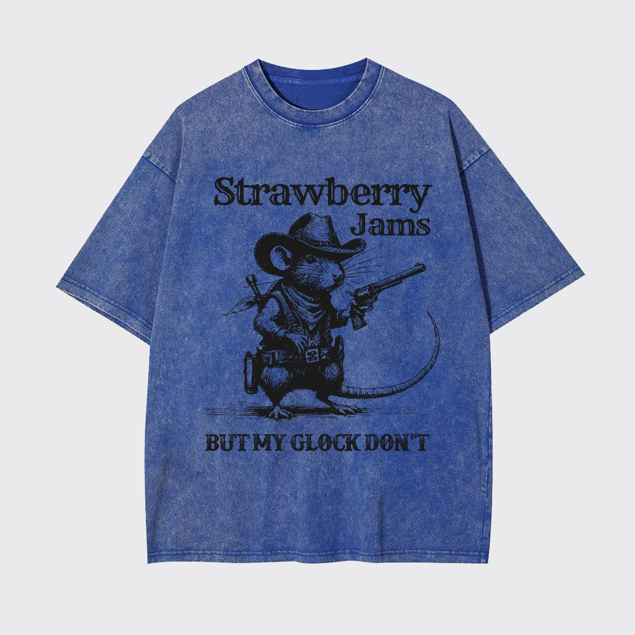 Sarcastic Rat-Strawberry Jams But My Glock Don't Garment-dye Tees