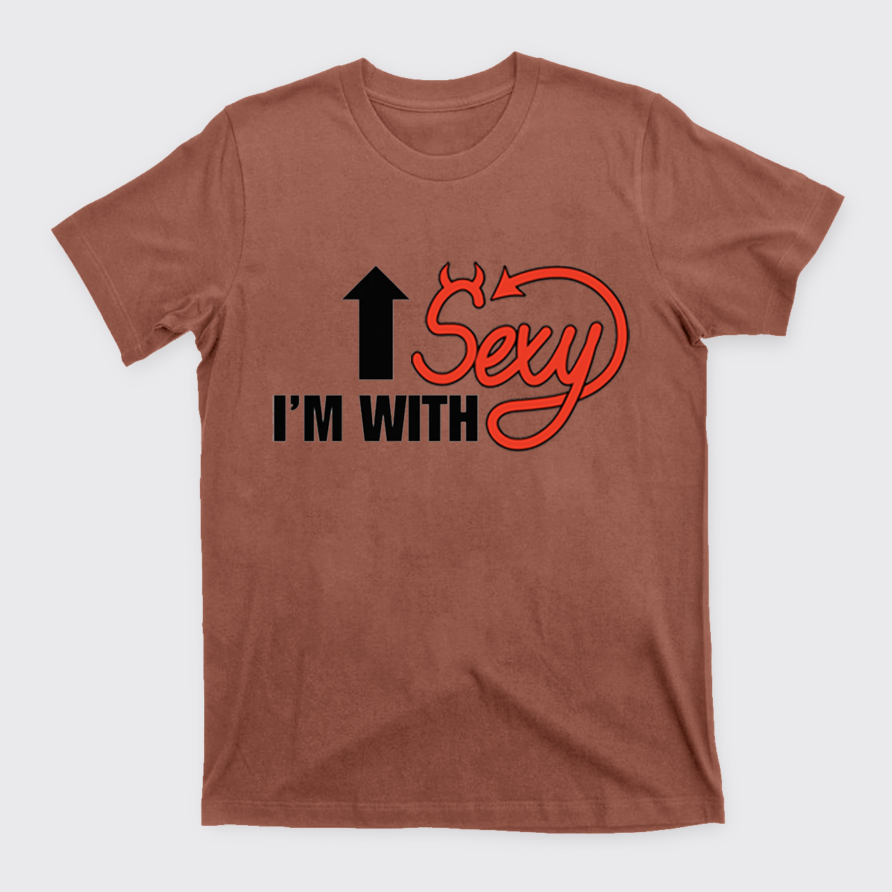 I'm With Sexy T-Shirts