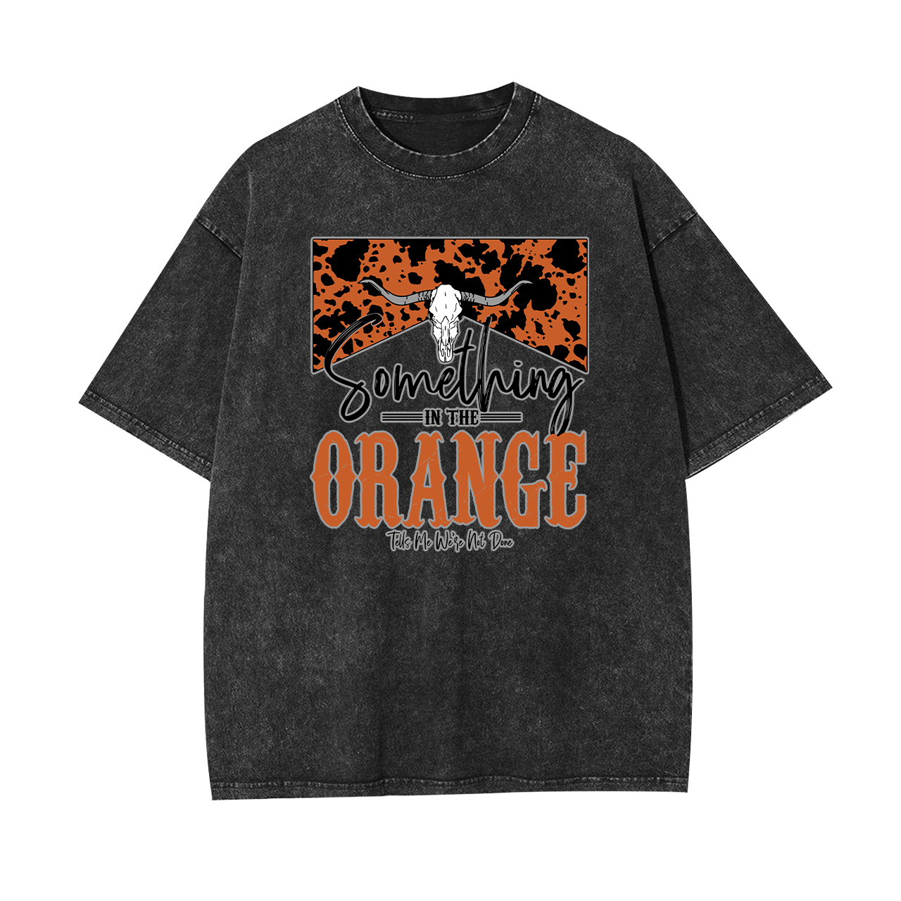 Something In The Orange Garment-dye Tees