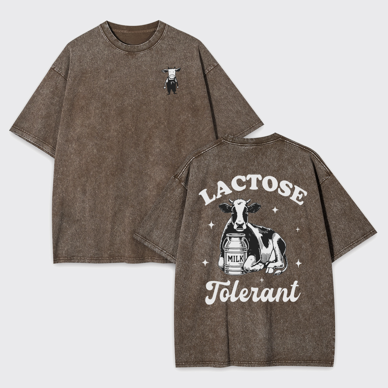Lactose Tolerant Cow Garment-dye Tees