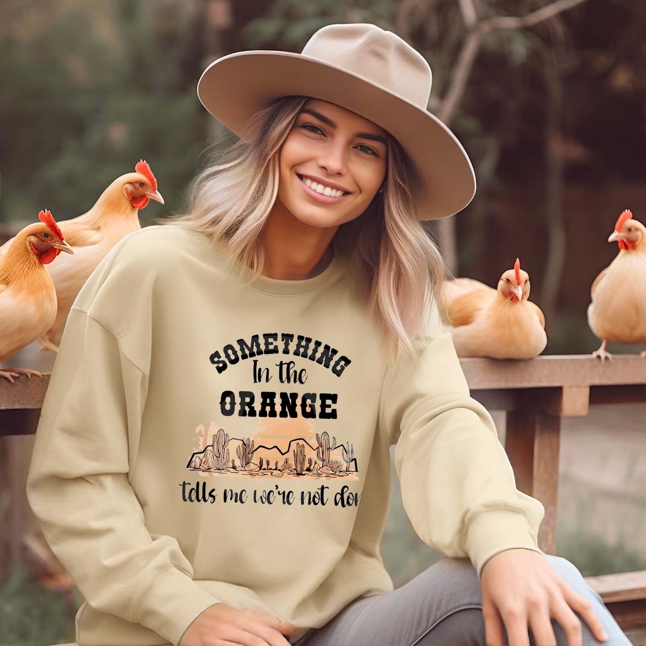 Desert Cactus Tells We're Not Done Sweatshirt