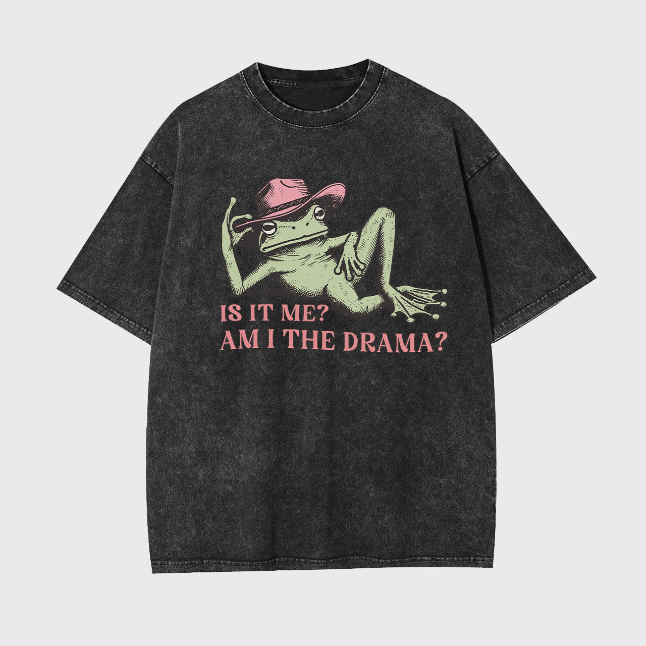 Funny Frog Am I The Drama?" Garment-dye Tees"