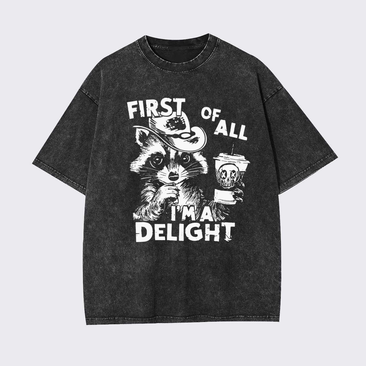 First Of All I'm A Delight Garment-dye Tees