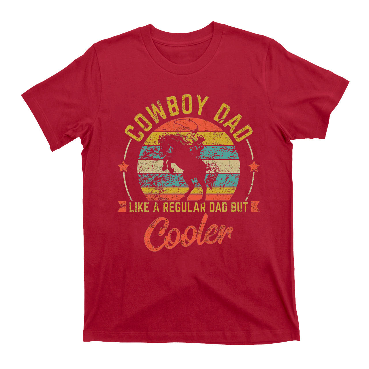 Cowboy Dad Like A Regular Dad But Cooler T-Shirts