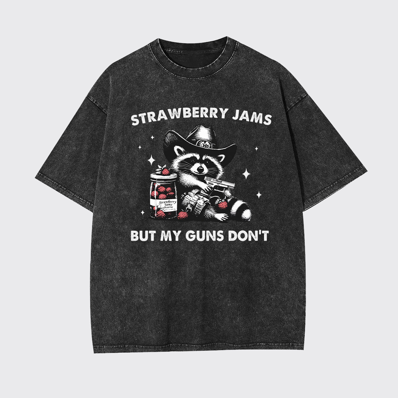 Strawberry Jams But My Guns Don't Garment-dye Tees