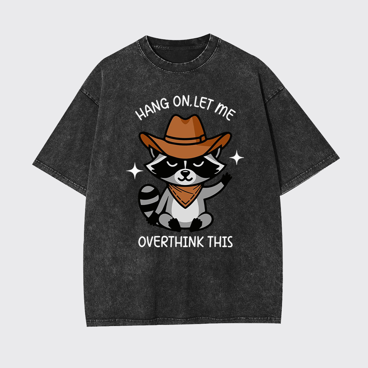 Hang On Let Me Overthink This Garment-dye Tees
