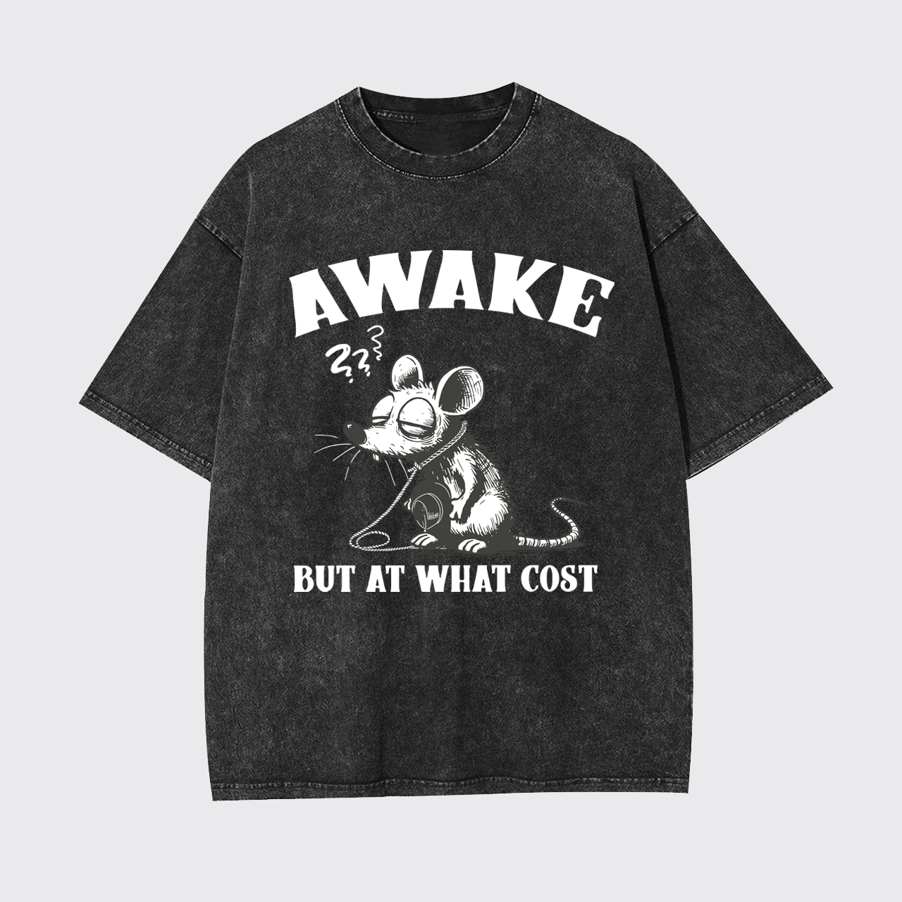 Awake But At What Cost Garment-dye Tees