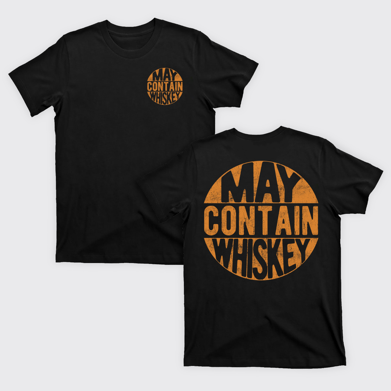 May Contain Whiskey T-Shirts