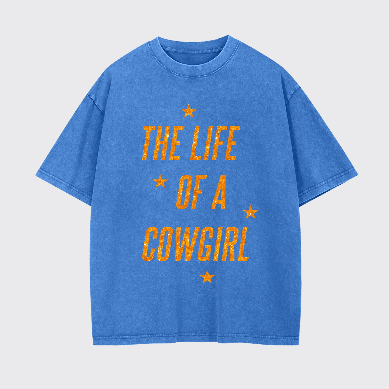 The Life Of A Cowgirl Garment-dye Tees