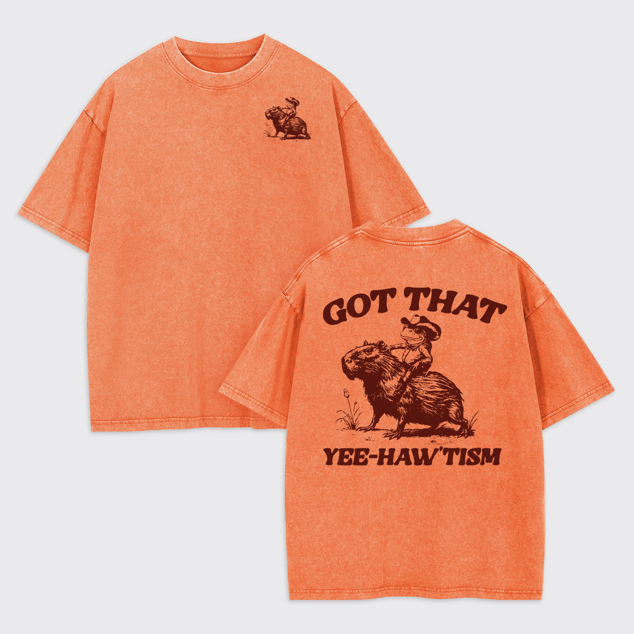 Got That Yee-Haw Tism Garment-dye Tees