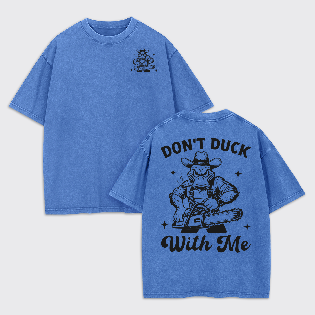 Humor Sayings-Don't Duck With Me Garment-dye Tees