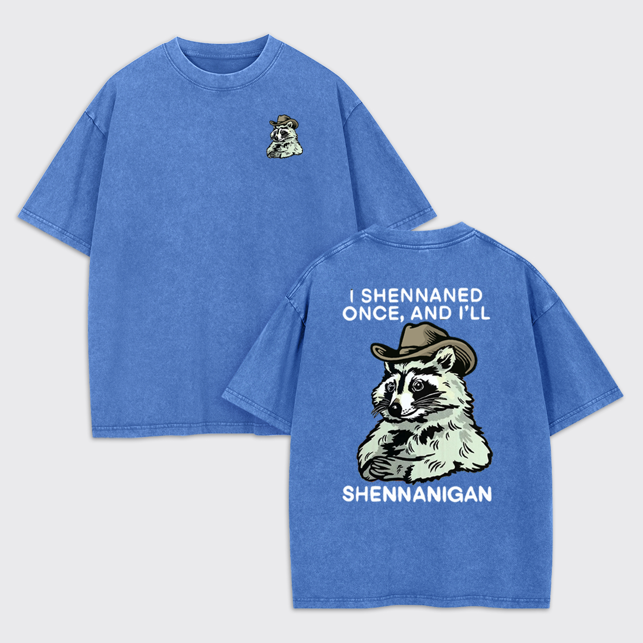 Shenanigan Trash Raccoon Sarcastic Garment-dye Tees