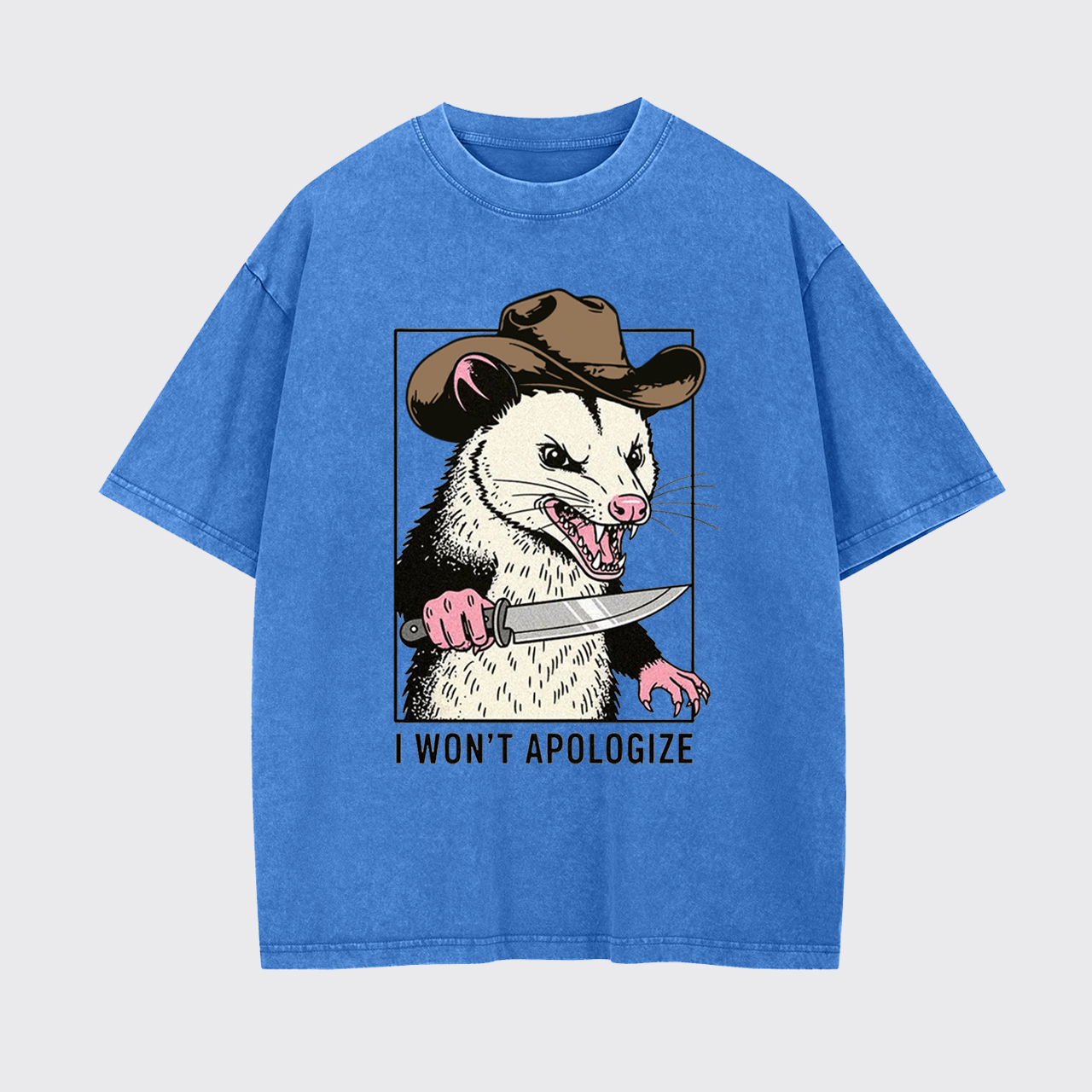 Sarcastic Opossum I Won't Apologize Garment-dye Tees