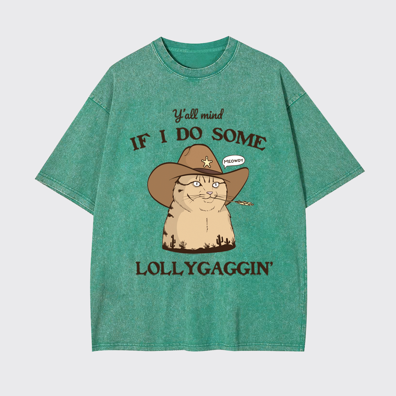 Y'all Mind If I Do Some Lollygaggin CatGarment-dye Tees
