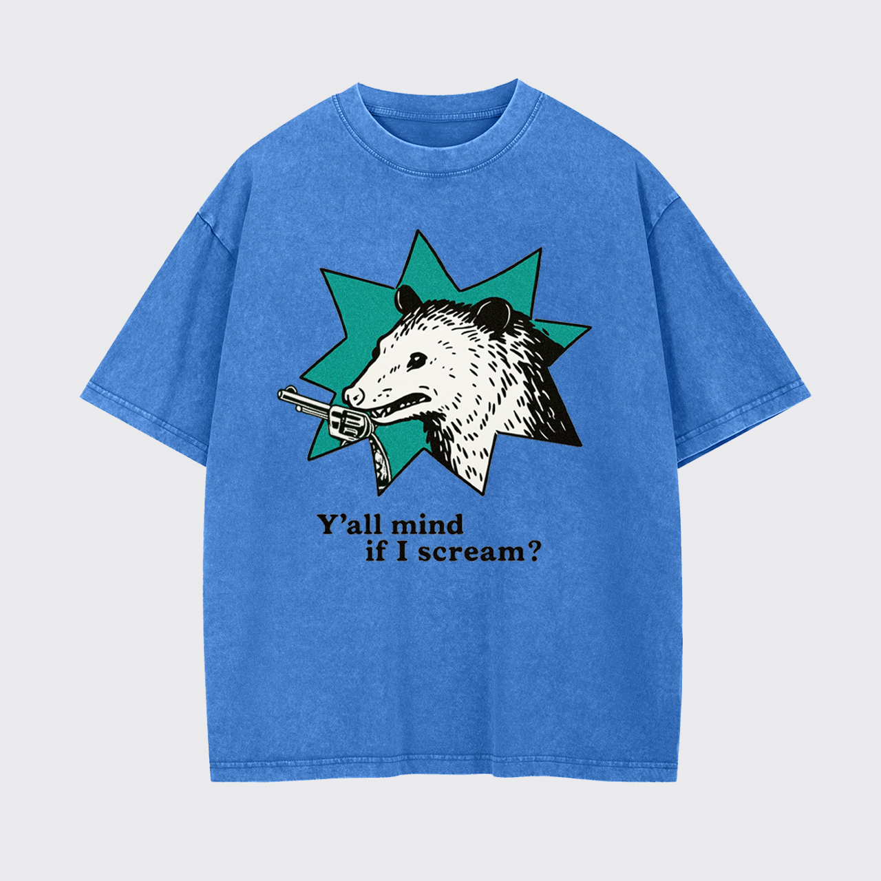 Y'all Mind If I Scream Garment-dye Tees