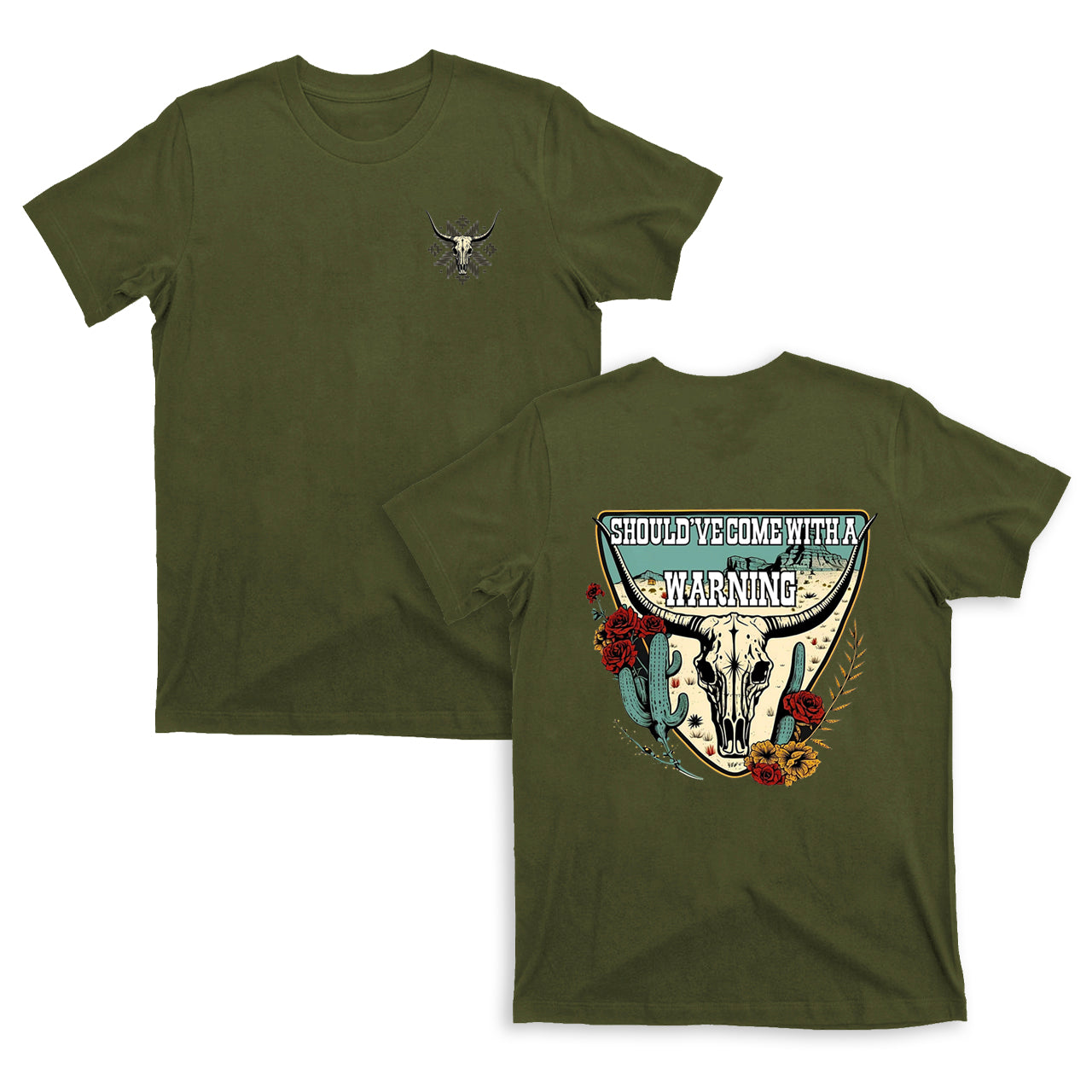 Should Have Come With a Warning T-Shirt