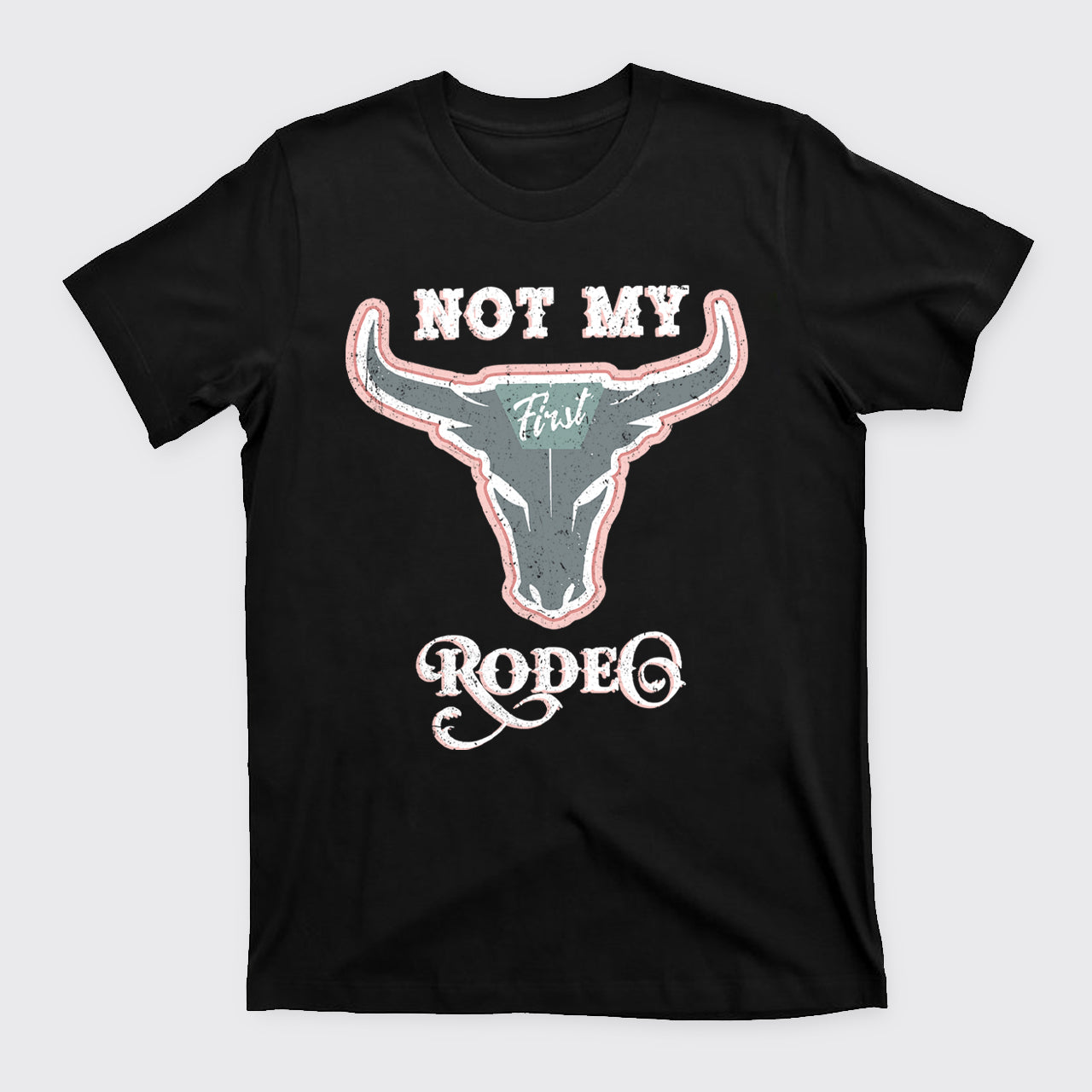 Not My First Rodeo Cowboy T-Shirts