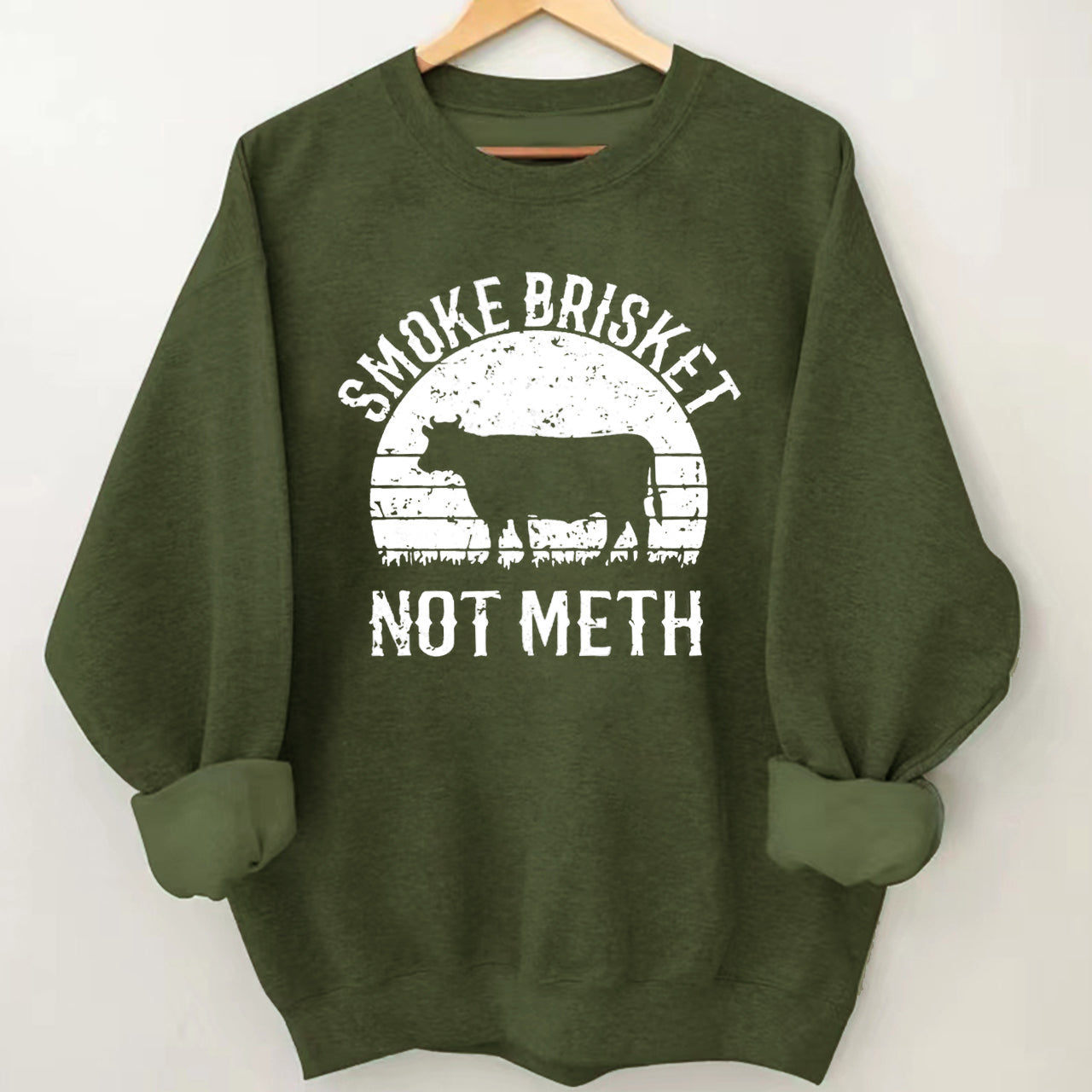 Smoke Brisket Not Meth Cowboy Sweatshirt