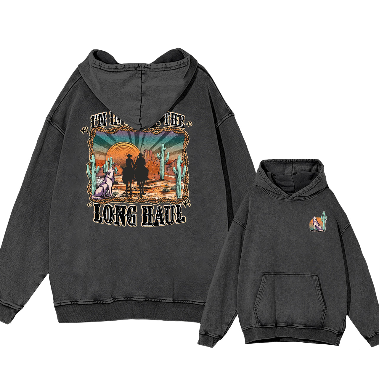 I'm in it For The Long Haul Cowboy Garment-Dye Hoodies